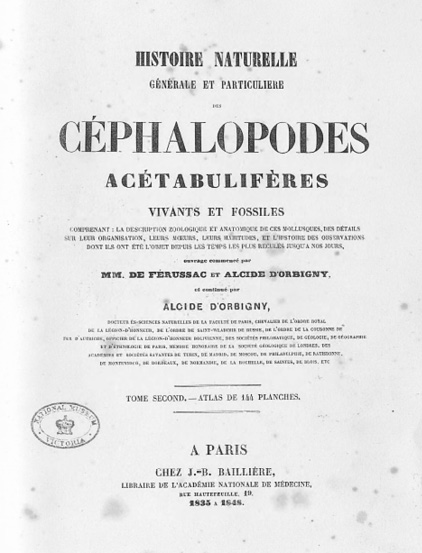 Figure 1. Title page of Museums Victoria’s copy of Histoire naturelle: generale et particuliere des cephalopodes acetabuliferes vivants et fossils by Ferussac and d’Orbigny (1835) with National Museum Victoria stamp. Source: Museums Victoria via the Biodiversity Heritage Library https://www.biodiversitylibrary.org/item/263034#page/9/mode/1up.